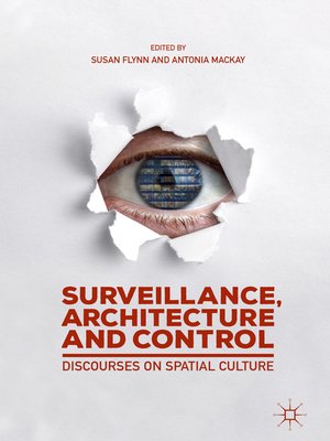 cover image of Surveillance, Architecture and Control
